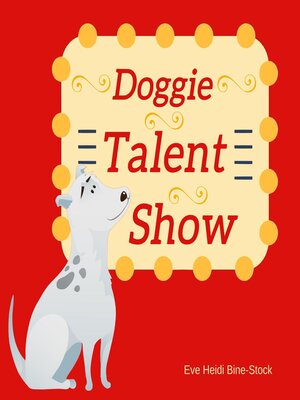cover image of Doggie Talent Show